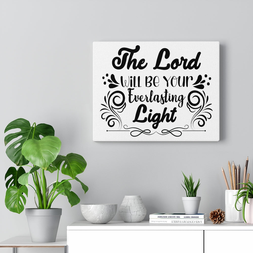 Scripture Walls The Lord Will Be Your Everlasting Light Bible Verse Canvas Christian Wall Art Ready to Hang Unframed-Express Your Love Gifts
