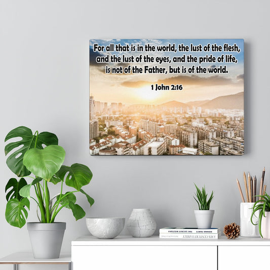 Scripture Walls The Lust of The Flesh 1 John 2:16 Bible Verse Canvas Christian Wall Art Ready to Hang Unframed-Express Your Love Gifts