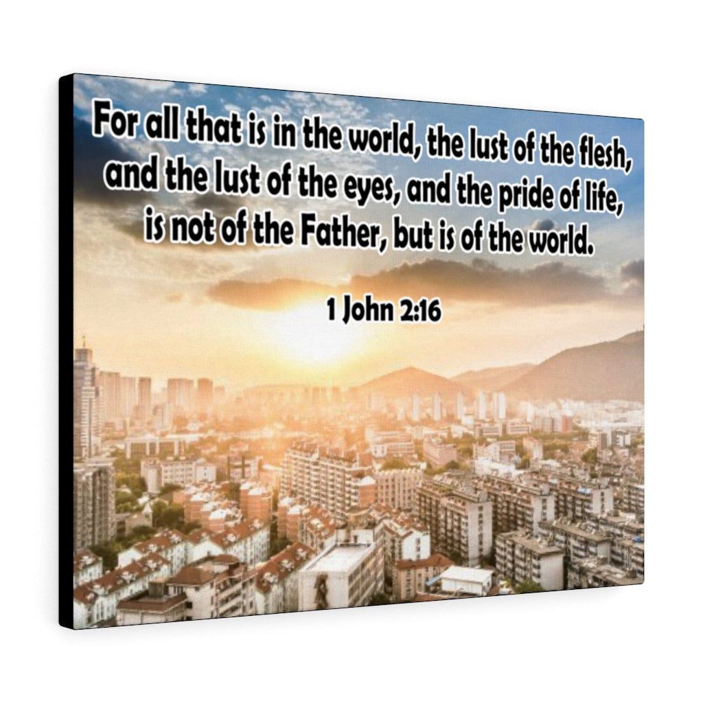 Scripture Walls The Lust of The Flesh 1 John 2:16 Bible Verse Canvas Christian Wall Art Ready to Hang Unframed-Express Your Love Gifts