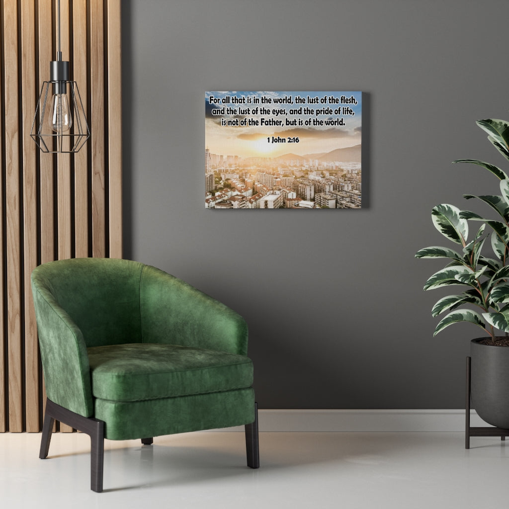 Scripture Walls The Lust of The Flesh 1 John 2:16 Bible Verse Canvas Christian Wall Art Ready to Hang Unframed-Express Your Love Gifts