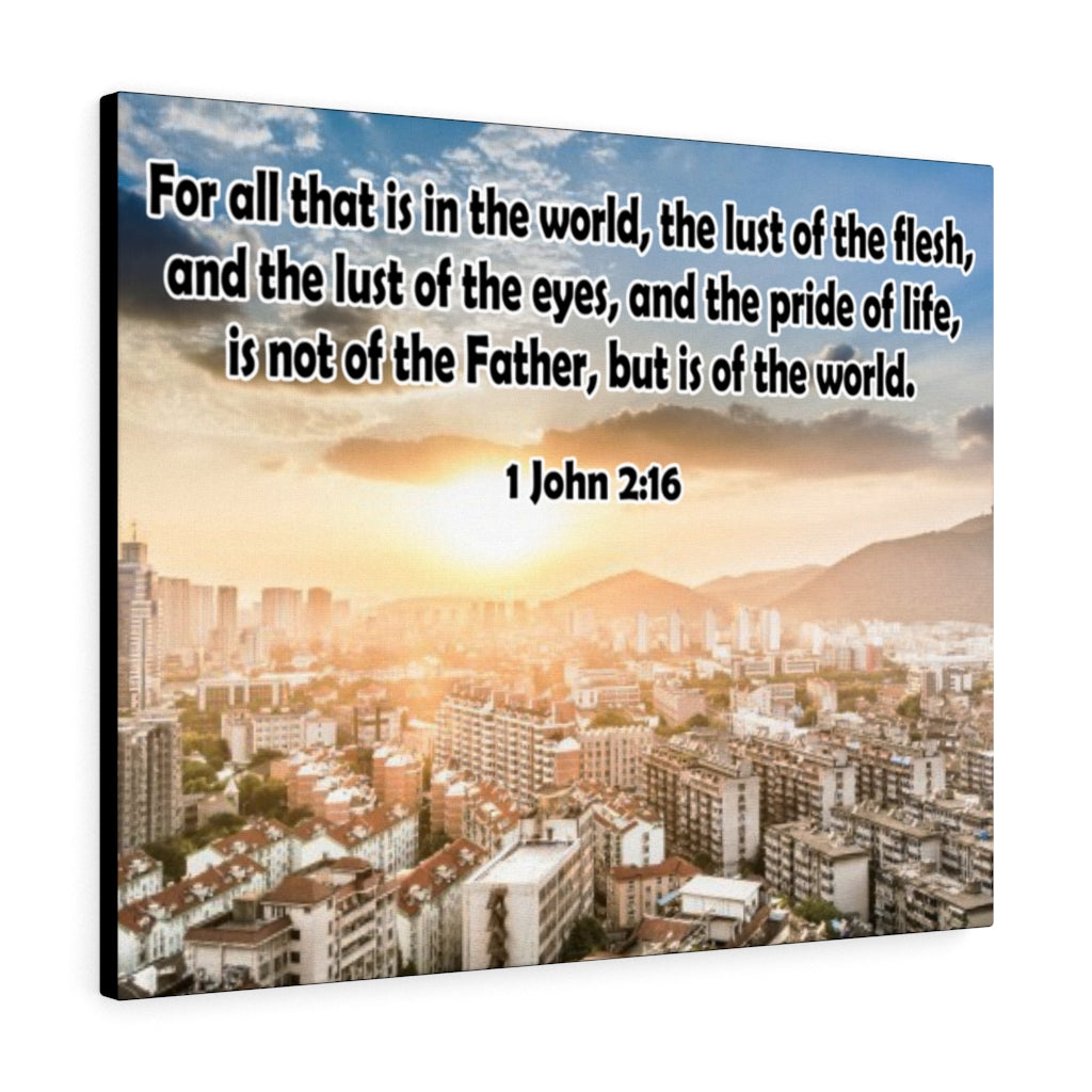 Scripture Walls The Lust of The Flesh 1 John 2:16 Bible Verse Canvas Christian Wall Art Ready to Hang Unframed-Express Your Love Gifts