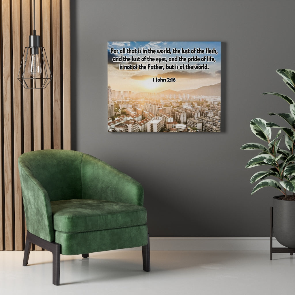 Scripture Walls The Lust of The Flesh 1 John 2:16 Bible Verse Canvas Christian Wall Art Ready to Hang Unframed-Express Your Love Gifts