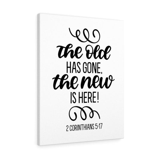 The New Is Here 2 Corinthians 5:7 Bible Verse Canvas Christian Wall Art Ready to Hang Unframed-Express Your Love Gifts