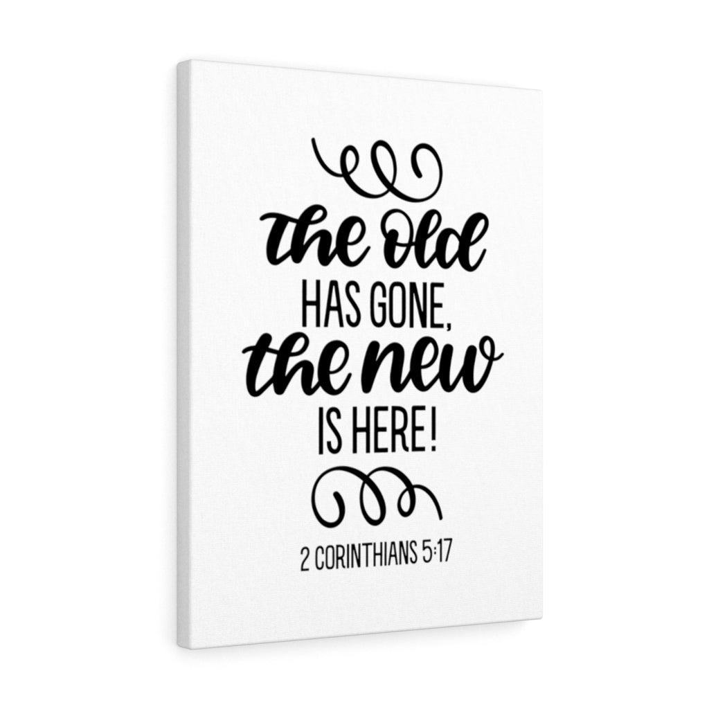 Scripture Walls The New Is Here 2 Corinthians 5:7 Bible Verse Canvas Christian Wall Art Ready to Hang Unframed-Express Your Love Gifts