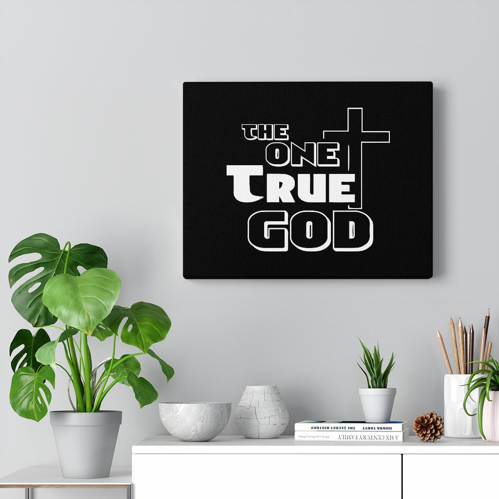The One True God Bible Verse Canvas Christian Wall Art Ready to Hang Unframed-Express Your Love Gifts