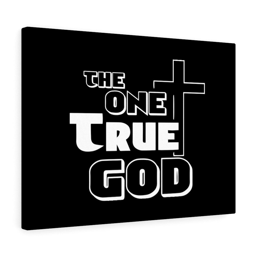 The One True God Bible Verse Canvas Christian Wall Art Ready to Hang Unframed-Express Your Love Gifts
