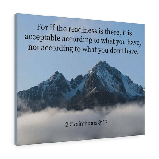 The Readiness is There 2 Corinthians 8:12 Bible Verse Canvas Christian Wall Art Ready to Hang Unframed-Express Your Love Gifts