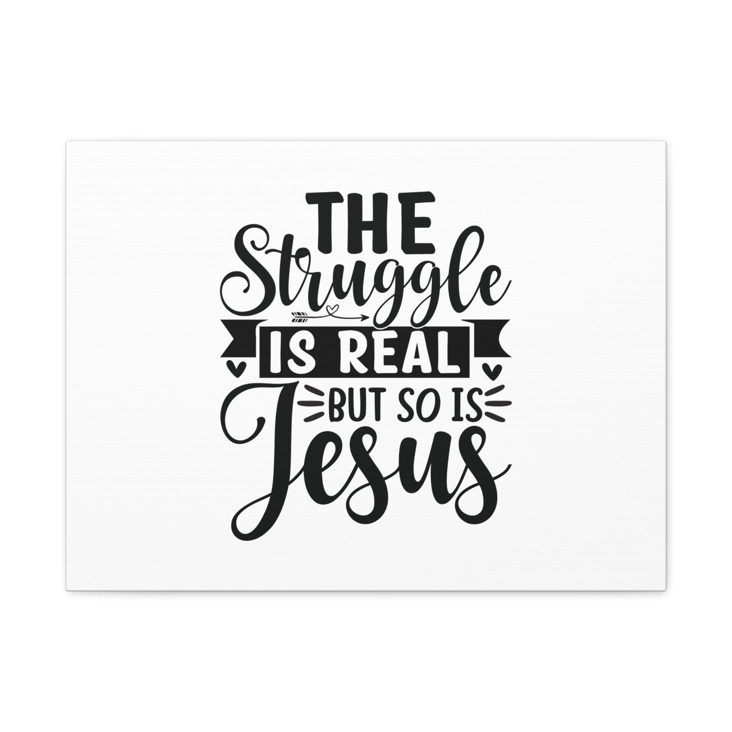 The Struggle Is Real Colossians 1:16 Christian Wall Art Bible Verse Print Ready to Hang Unframed-Express Your Love Gifts