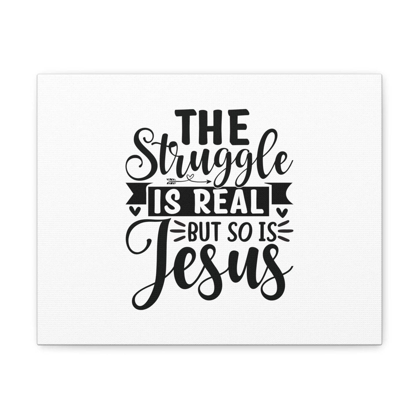 The Struggle Is Real Colossians 1:16 Christian Wall Art Bible Verse Print Ready to Hang Unframed-Express Your Love Gifts