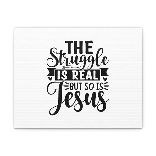 The Struggle Is Real Colossians 1:16 Christian Wall Art Bible Verse Print Ready to Hang Unframed-Express Your Love Gifts