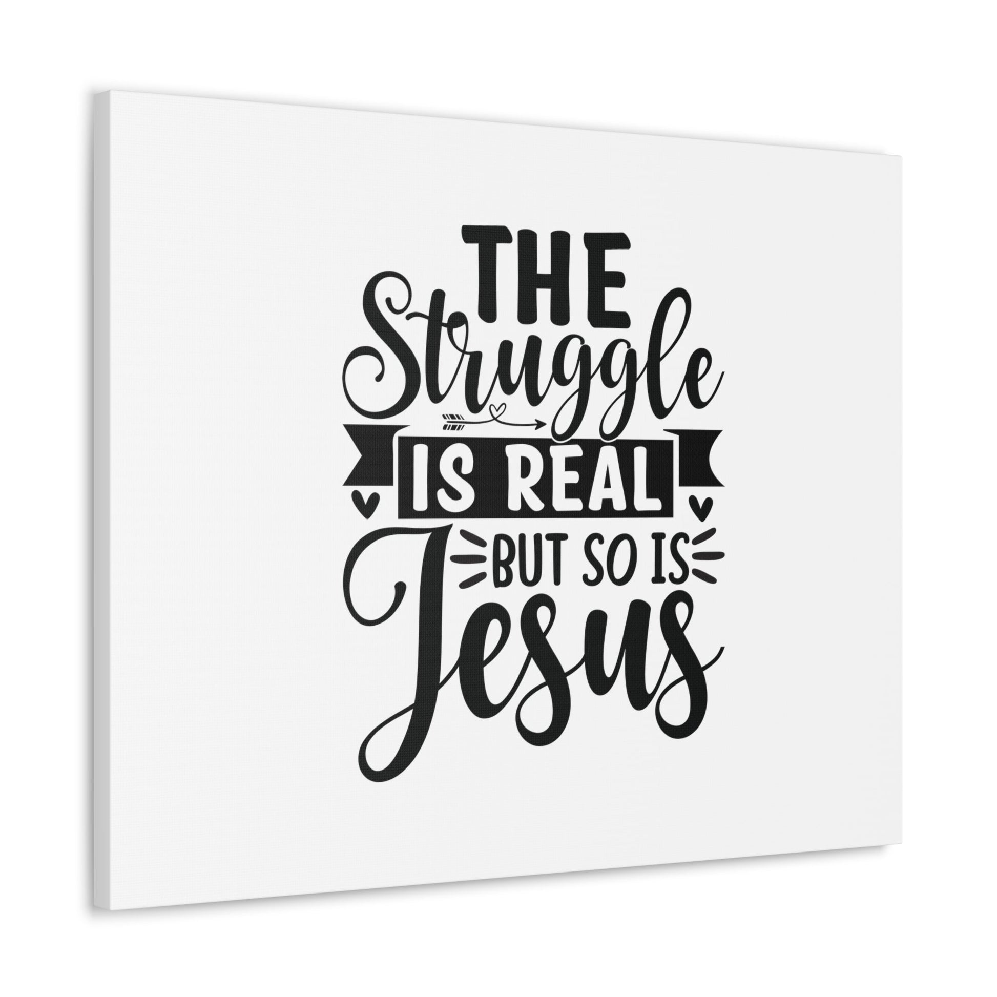 The Struggle Is Real Colossians 1:16 Christian Wall Art Bible Verse Print Ready to Hang Unframed-Express Your Love Gifts