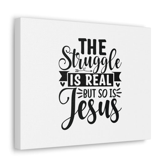 The Struggle Is Real Colossians 1:16 Christian Wall Art Bible Verse Print Ready to Hang Unframed-Express Your Love Gifts