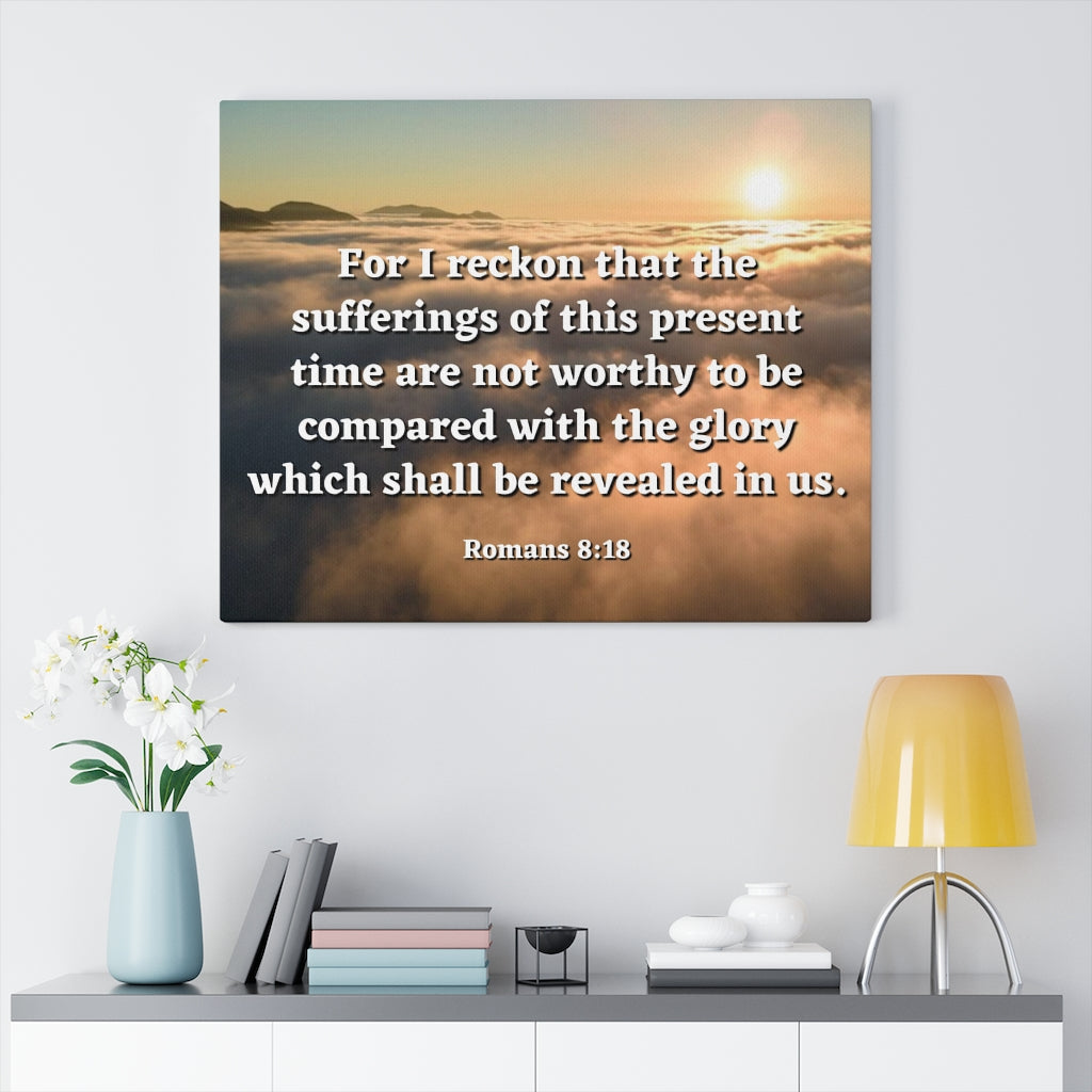 The Sufferings Romans 8:18 Bible Verse Canvas Christian Wall Art Ready to Hang Unframed-Express Your Love Gifts