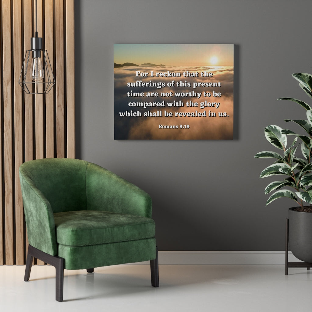 The Sufferings Romans 8:18 Bible Verse Canvas Christian Wall Art Ready to Hang Unframed-Express Your Love Gifts