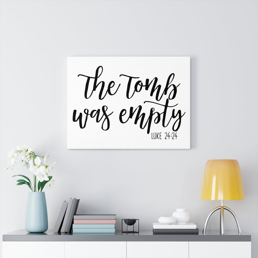 Scripture Walls The Tomb Luke 24:24 Bible Verse Canvas Christian Wall Art Ready to Hang Unframed-Express Your Love Gifts