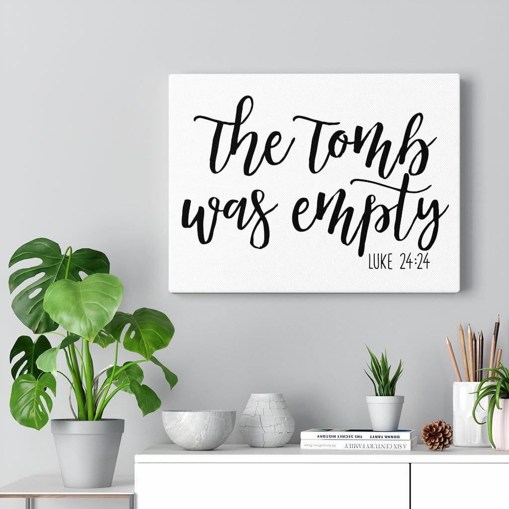 Scripture Walls The Tomb Luke 24:24 Bible Verse Canvas Christian Wall Art Ready to Hang Unframed-Express Your Love Gifts