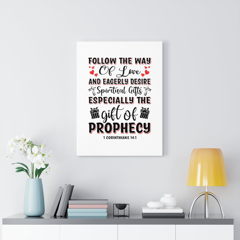 The Way Of Love 1 Corinthians 14:1 Bible Verse Canvas Christian Wall Art Ready to Hang Unframed-Express Your Love Gifts