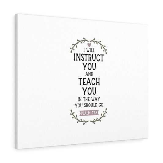 The Way You Should Go Psalm 32:8 Bible Verse Canvas Christian Wall Art Ready to Hang Unframed-Express Your Love Gifts