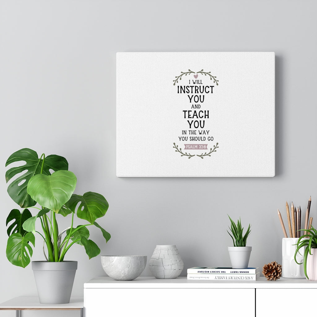 The Way You Should Go Psalm 32:8 Bible Verse Canvas Christian Wall Art Ready to Hang Unframed-Express Your Love Gifts