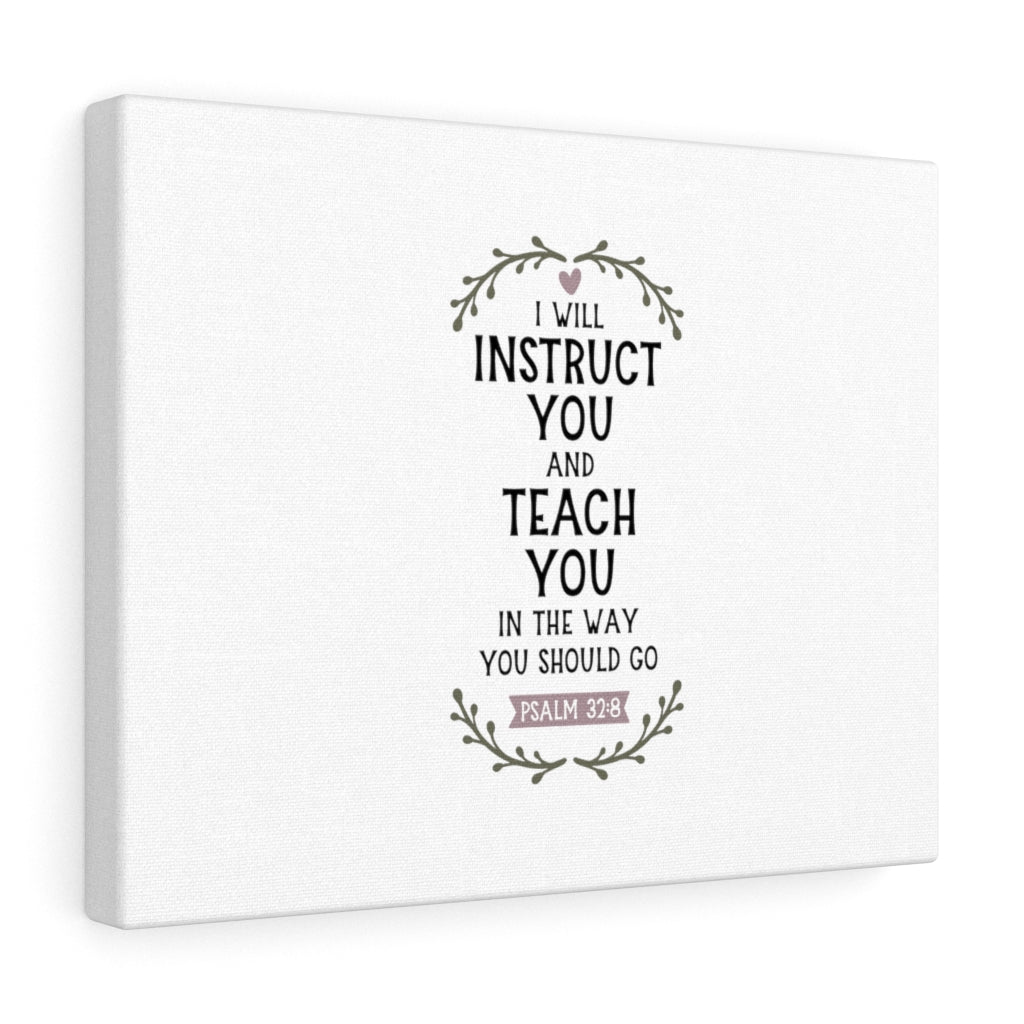 The Way You Should Go Psalm 32:8 Bible Verse Canvas Christian Wall Art Ready to Hang Unframed-Express Your Love Gifts