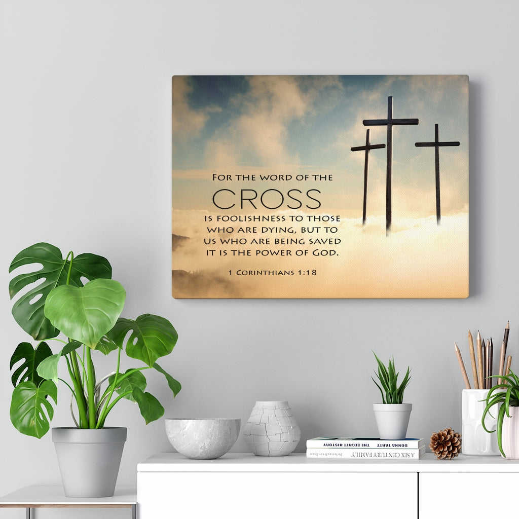 Scripture Walls The Word of the Cross 1 Corinthians 1:18 Bible Verse Canvas Christian Wall Art Ready to Hang Unframed-Express Your Love Gifts