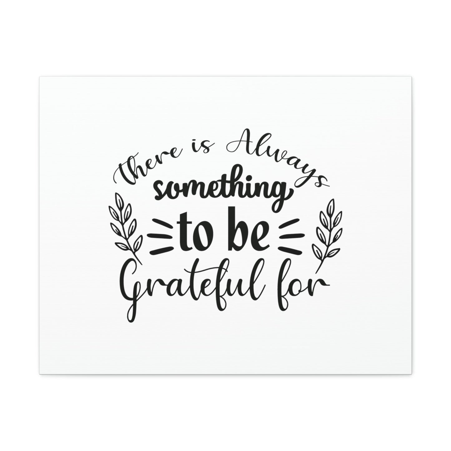 There Is Always Something To Be Grateful For Colossians 3:17 Christian Wall Art Bible Verse Print Ready to Hang Unframed-Express Your Love Gifts