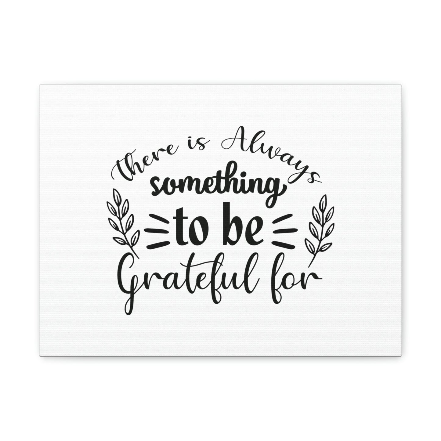 There Is Always Something To Be Grateful For Colossians 3:17 Christian Wall Art Bible Verse Print Ready to Hang Unframed-Express Your Love Gifts