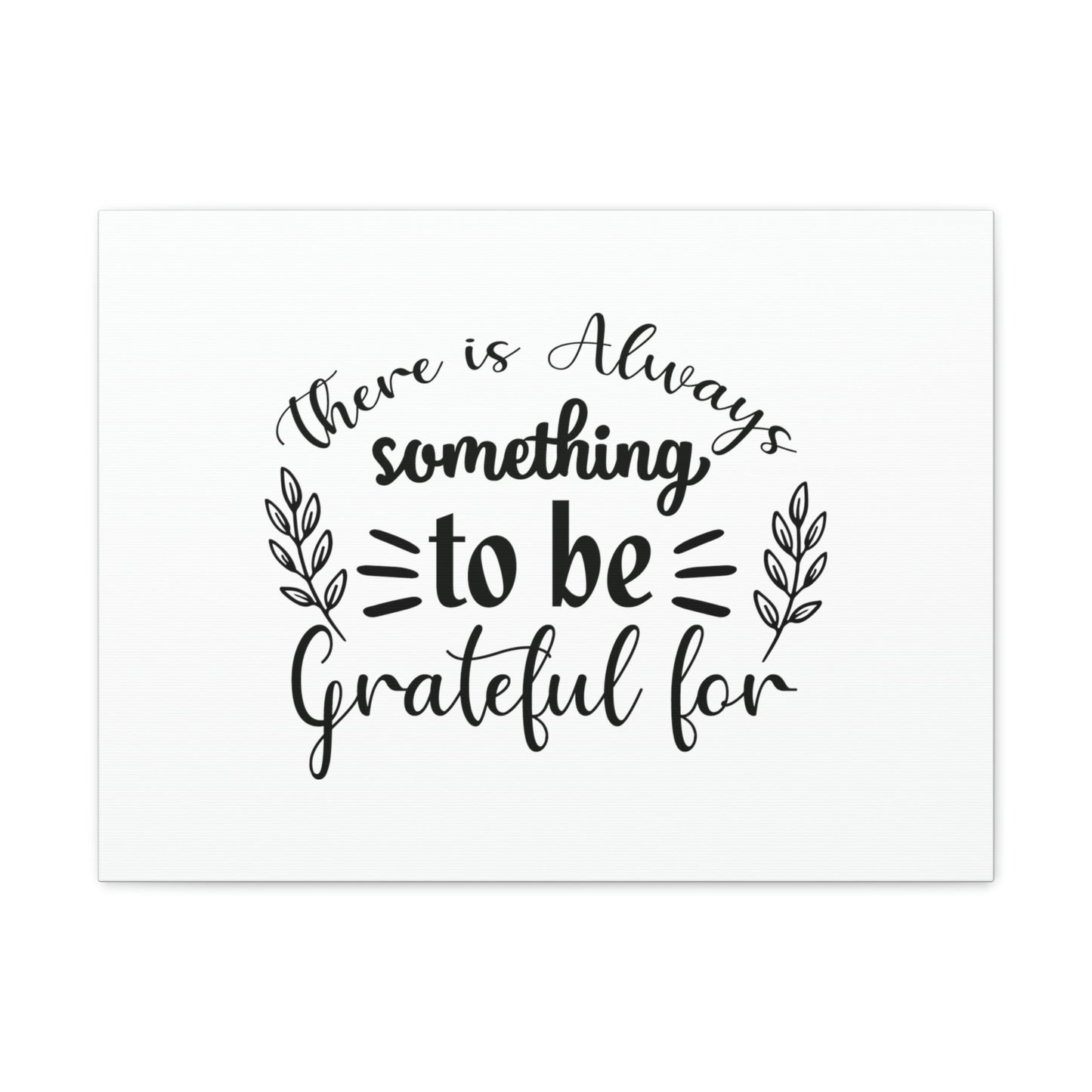 There Is Always Something To Be Grateful For Colossians 3:17 Christian Wall Art Bible Verse Print Ready to Hang Unframed-Express Your Love Gifts