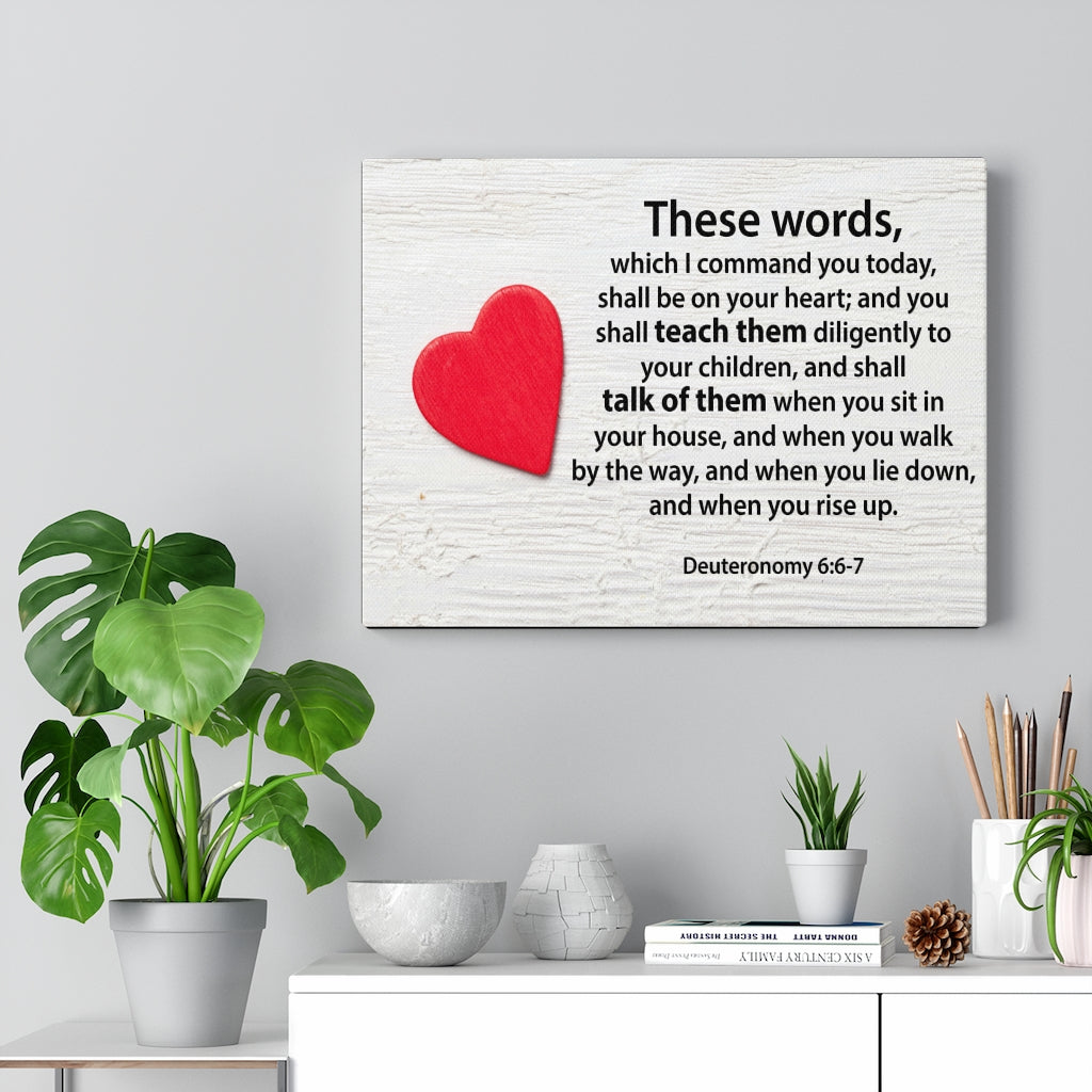 Scripture Walls These Words Deuteronomy 6:6-7 Bible Verse Canvas Christian Wall Art Ready to Hang Unframed-Express Your Love Gifts