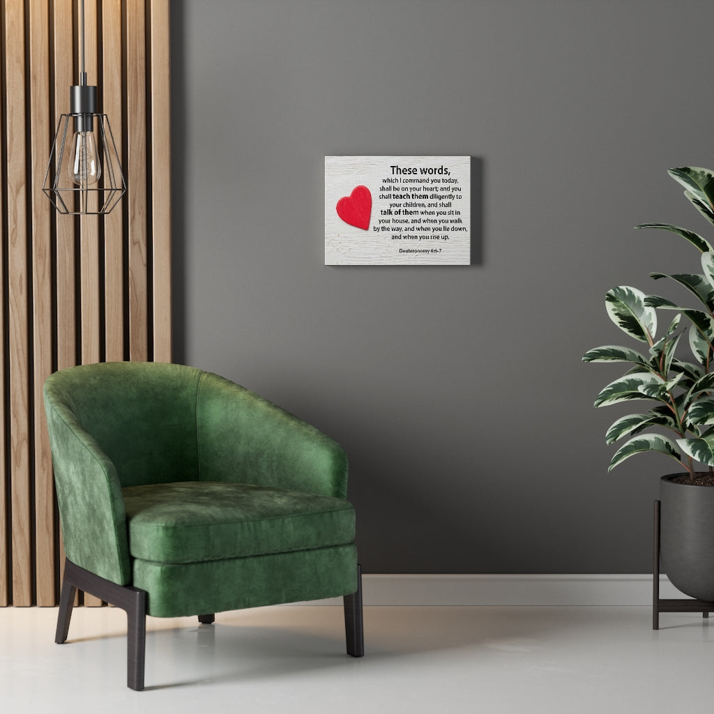 Scripture Walls These Words Deuteronomy 6:6-7 Bible Verse Canvas Christian Wall Art Ready to Hang Unframed-Express Your Love Gifts