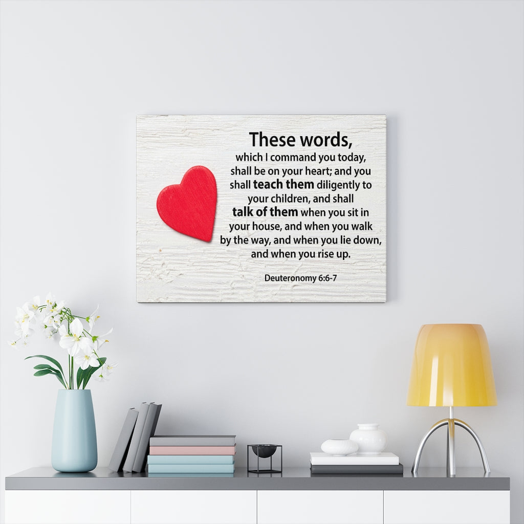 Scripture Walls These Words Deuteronomy 6:6-7 Bible Verse Canvas Christian Wall Art Ready to Hang Unframed-Express Your Love Gifts