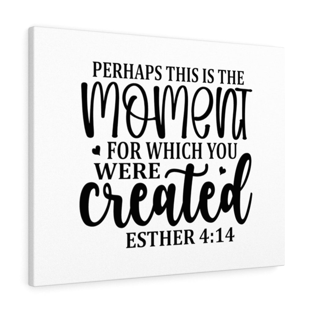 This Is The Moment Esther 4:14 Bible Verse Canvas Christian Wall Art Ready to Hang Unframed-Express Your Love Gifts