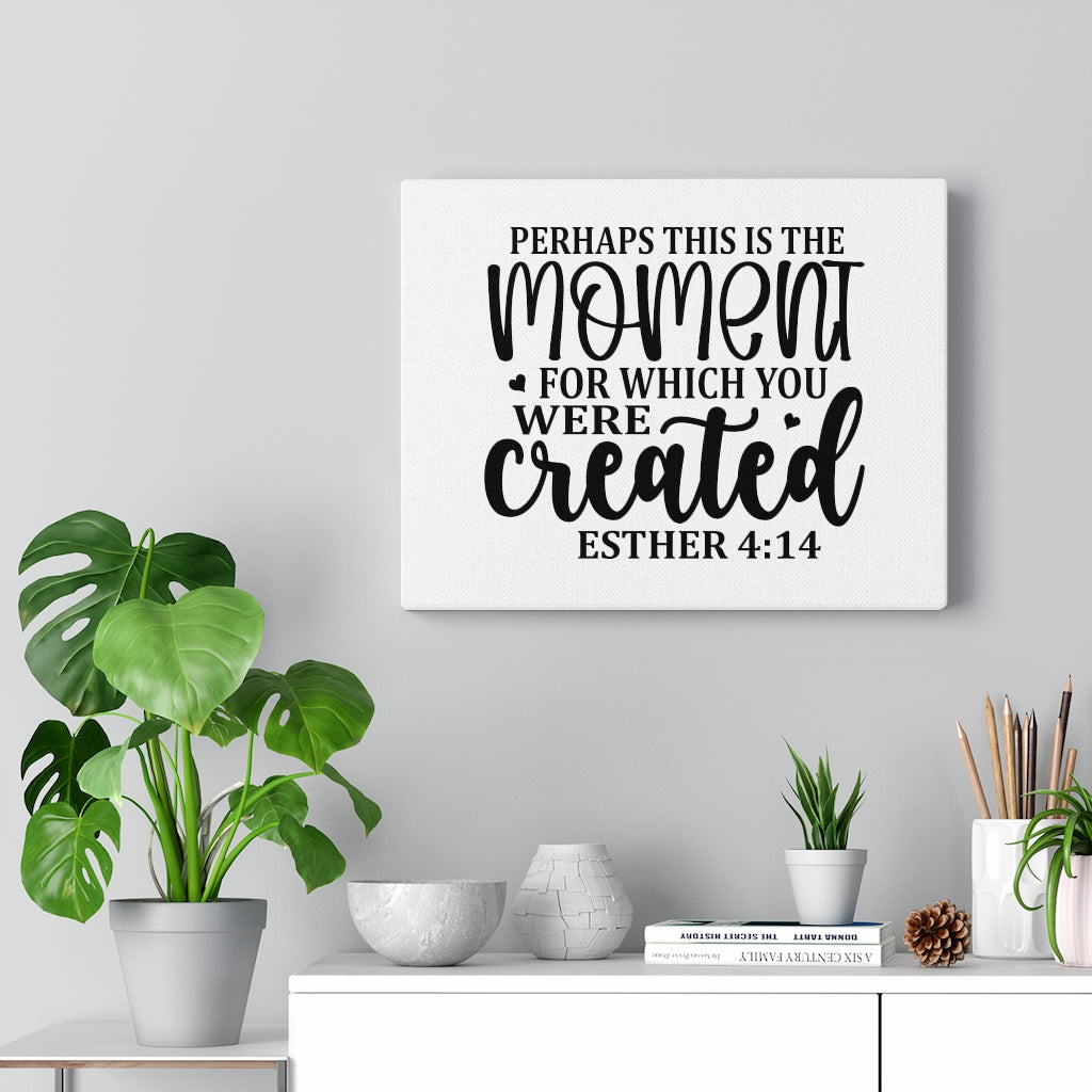 This Is The Moment Esther 4:14 Bible Verse Canvas Christian Wall Art Ready to Hang Unframed-Express Your Love Gifts