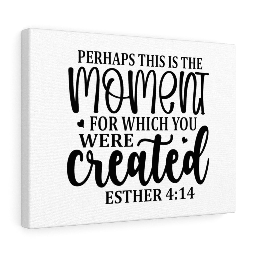 This Is The Moment Esther 4:14 Bible Verse Canvas Christian Wall Art Ready to Hang Unframed-Express Your Love Gifts