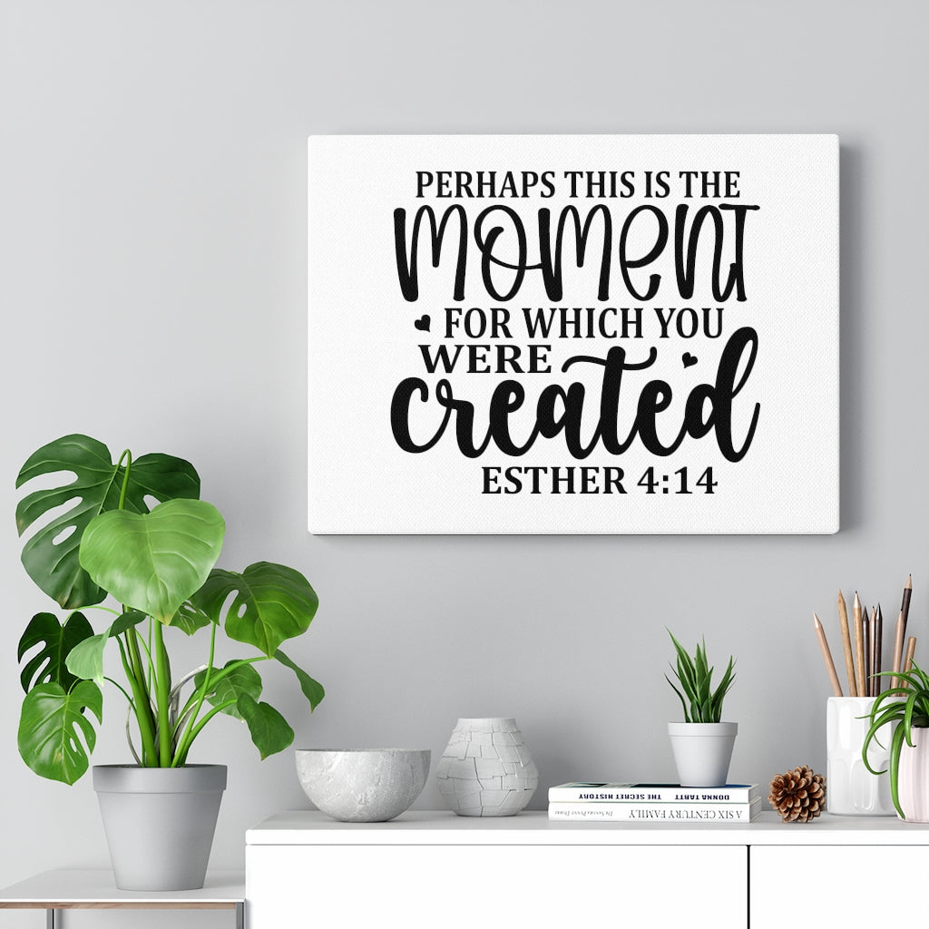 This Is The Moment Esther 4:14 Bible Verse Canvas Christian Wall Art Ready to Hang Unframed-Express Your Love Gifts