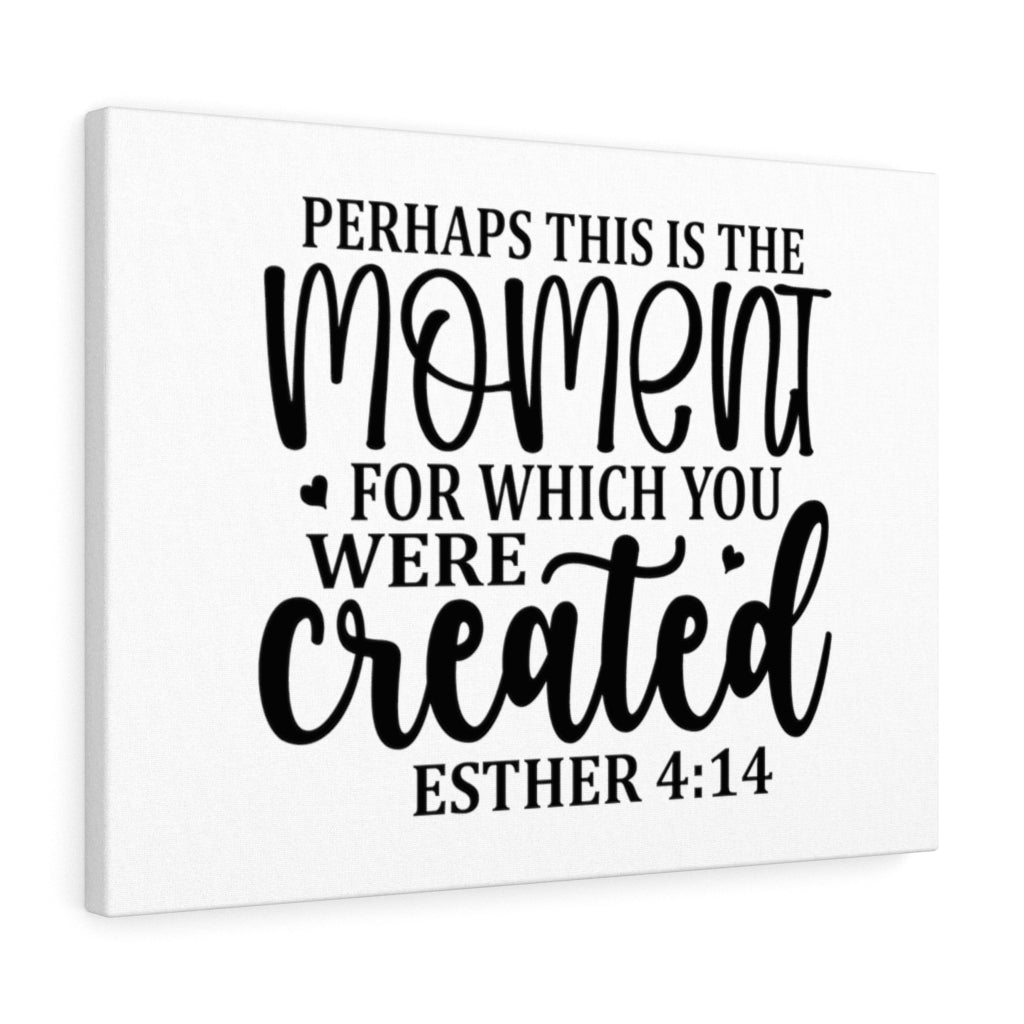 This Is The Moment Esther 4:14 Bible Verse Canvas Christian Wall Art Ready to Hang Unframed-Express Your Love Gifts