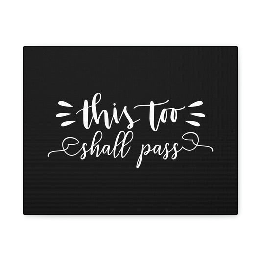 This Too Shall Pass 2 Corinthians 4:18 Black Christian Wall Art Bible Verse Print Ready to Hang Unframed-Express Your Love Gifts