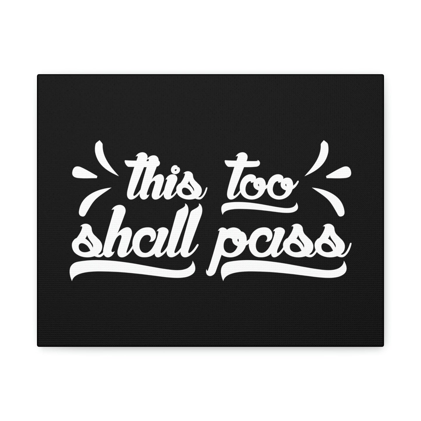 This Too Shall Pass 2 Corinthians 4:18 White Christian Wall Art Bible Verse Print Ready to Hang Unframed-Express Your Love Gifts
