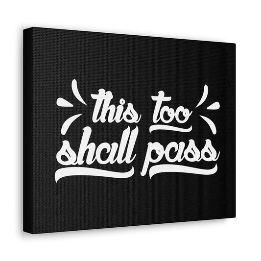 This Too Shall Pass 2 Corinthians 4:18 White Christian Wall Art Bible Verse Print Ready to Hang Unframed-Express Your Love Gifts