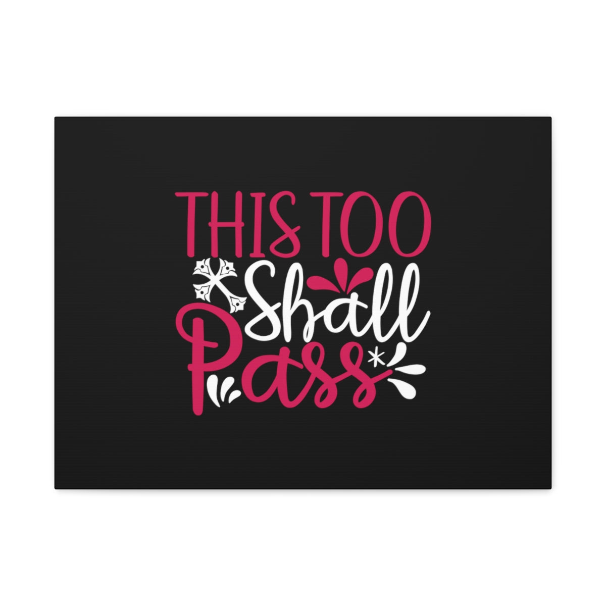 This Too Shall Pass Matthew 24:35 Christian Wall Art Bible Verse Print Ready to Hang Unframed-Express Your Love Gifts