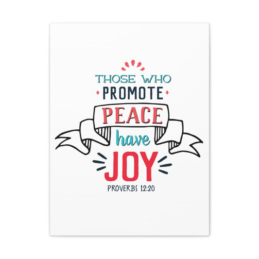 Scripture Walls Those Who Promote Peace Proverbs 12:20 Christian Wall Art Bible Verse Print Ready To Hang Unframed-Express Your Love Gifts