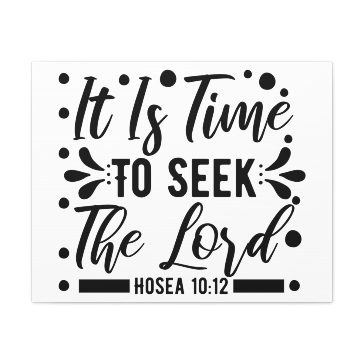 Time To Seek Hosea 10:12 Christian Wall Art Print Ready to Hang Unframed-Express Your Love Gifts