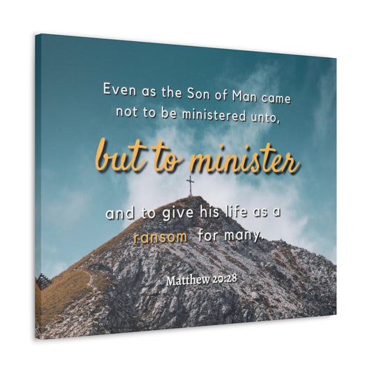 To Minister Matthew 20:28 Bible Verse Canvas Christian Wall Art Ready to Hang Unframed-Express Your Love Gifts