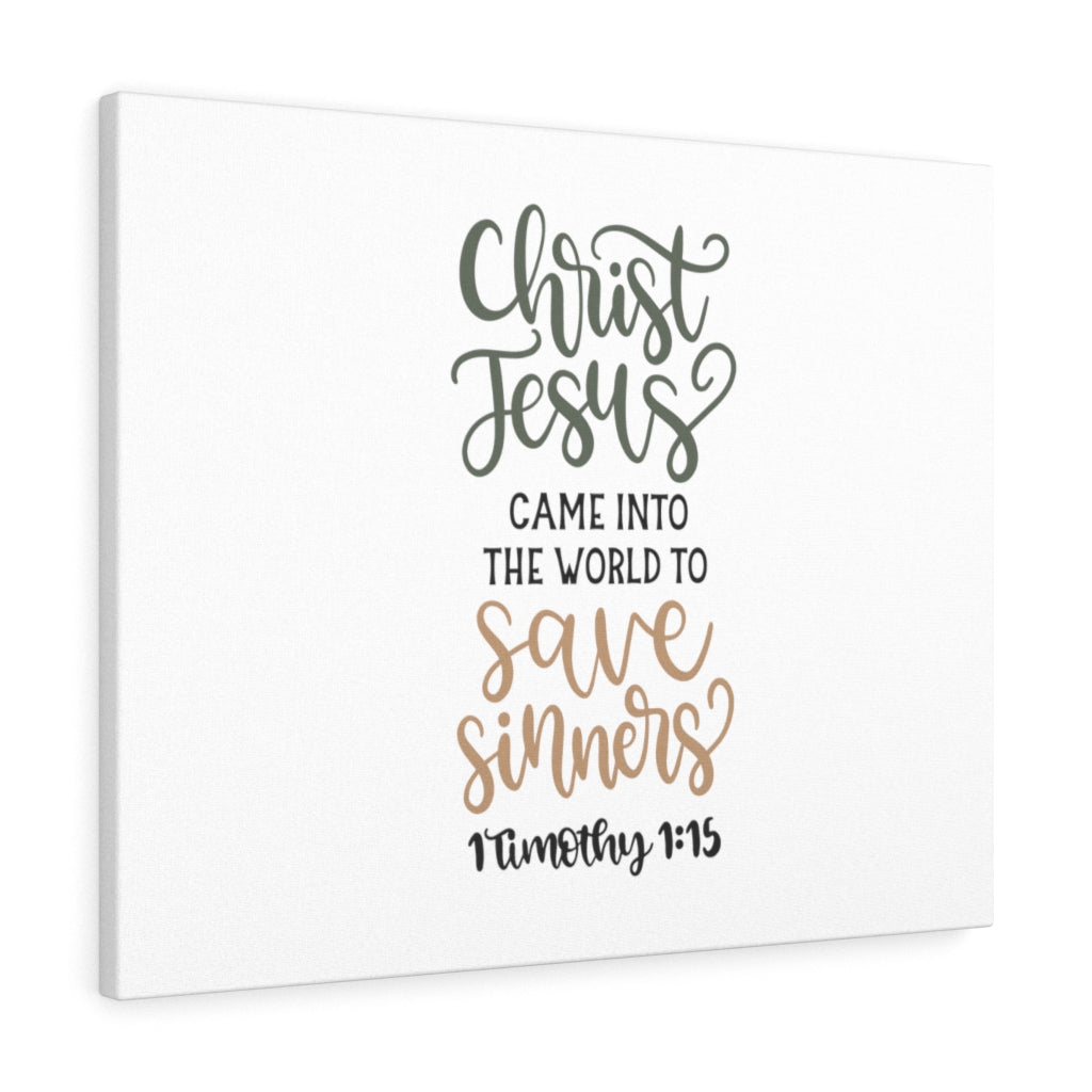 To Save Sinners 1 Timothy 1:15 Bible Verse Canvas Christian Wall Art Ready to Hang Unframed-Express Your Love Gifts
