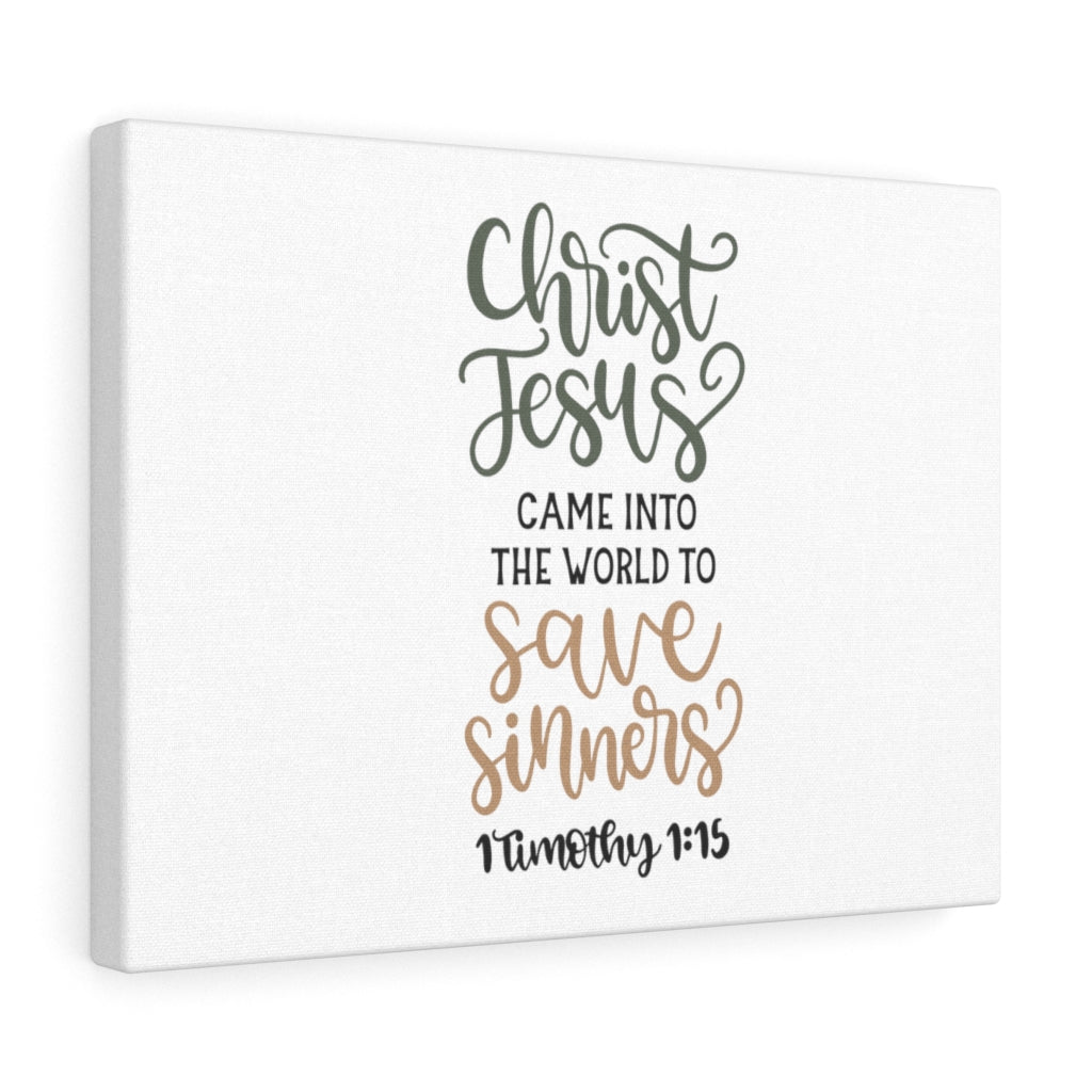 To Save Sinners 1 Timothy 1:15 Bible Verse Canvas Christian Wall Art Ready to Hang Unframed-Express Your Love Gifts