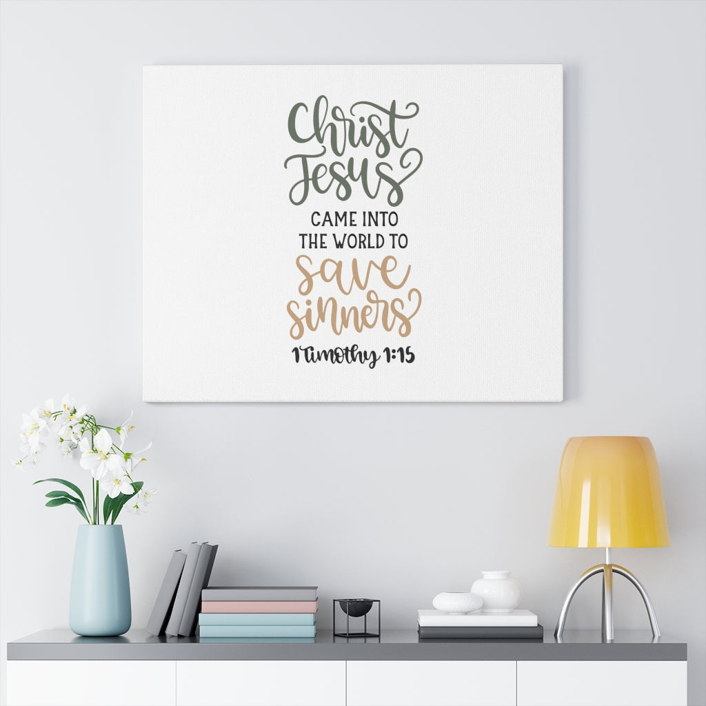 To Save Sinners 1 Timothy 1:15 Bible Verse Canvas Christian Wall Art Ready to Hang Unframed-Express Your Love Gifts
