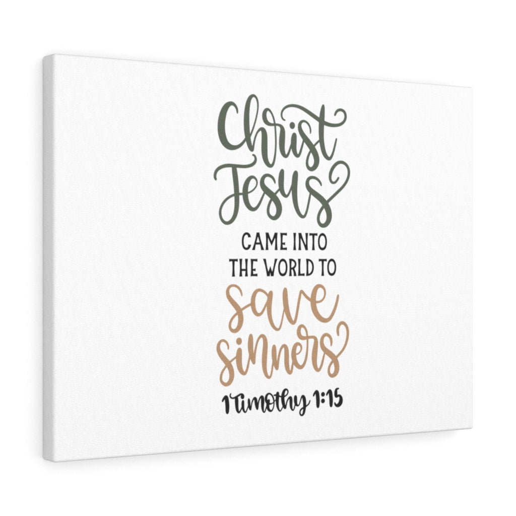 To Save Sinners 1 Timothy 1:15 Bible Verse Canvas Christian Wall Art Ready to Hang Unframed-Express Your Love Gifts