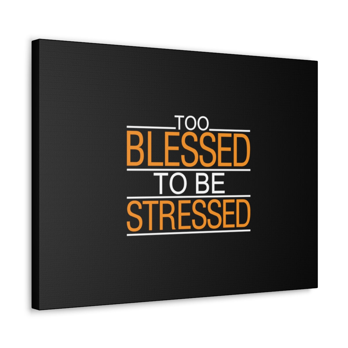 Too Blessed To Be Stressed PSALM 119:143 Christian Wall Art Bible Verse Print Ready to Hang Unframed-Express Your Love Gifts