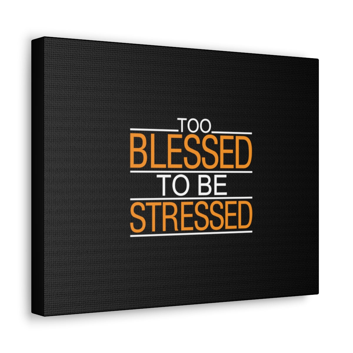 Too Blessed To Be Stressed PSALM 119:143 Christian Wall Art Bible Verse Print Ready to Hang Unframed-Express Your Love Gifts