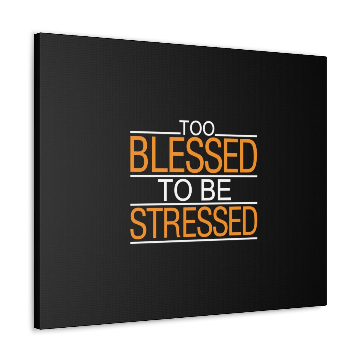 Too Blessed To Be Stressed PSALM 119:143 Christian Wall Art Bible Verse Print Ready to Hang Unframed-Express Your Love Gifts